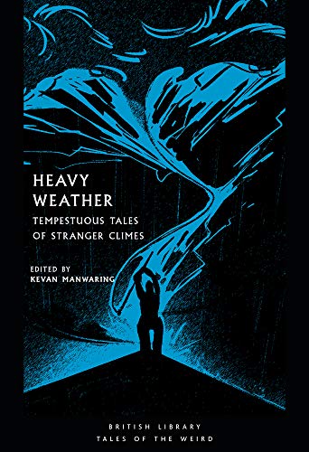 Beispielbild fr Heavy Weather: Tempestuous Tales of Stranger Climes zum Verkauf von ThriftBooks-Atlanta