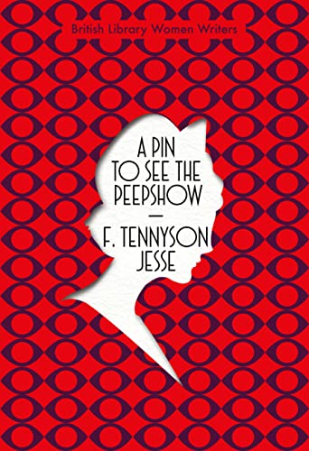 9780712353595: A Pin to See the Peepshow: 13 (British Library Women Writers)