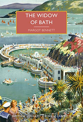 Beispielbild fr The Widow of Bath: Margot Bennett: 93 (British Library Crime Classics) zum Verkauf von WorldofBooks