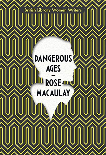 9780712353878: Dangerous Ages (British Library Women Writers)