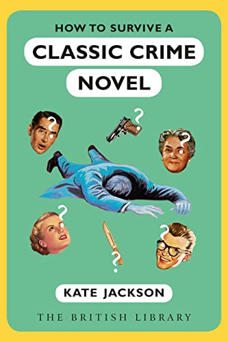 Beispielbild fr How to Survive a Classic Crime Novel zum Verkauf von WorldofBooks