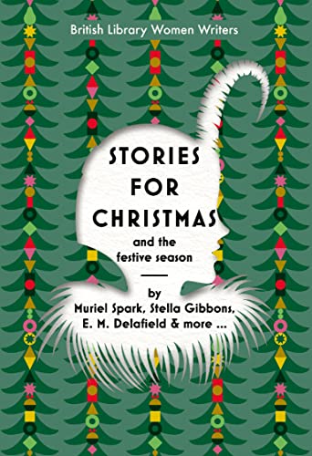 Beispielbild fr Stories for Christmas and the Festive Season (British Library Women Writers) zum Verkauf von Housing Works Online Bookstore