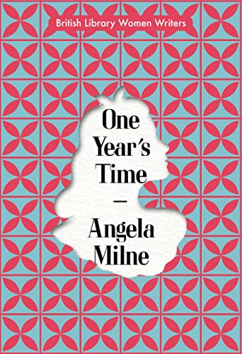 Beispielbild fr One Year's Time: British Library Women Writers 1940s zum Verkauf von More Than Words