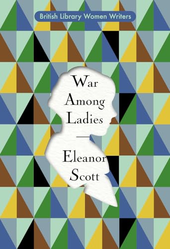 Beispielbild fr War Among Ladies: 16 (British Library Women Writers): British Library Women Writers 1920s zum Verkauf von WorldofBooks