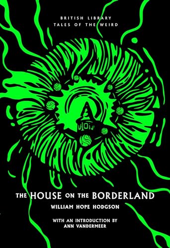 Stock image for The House on the Borderland: 42 (British Library Tales of the Weird) for sale by WorldofBooks