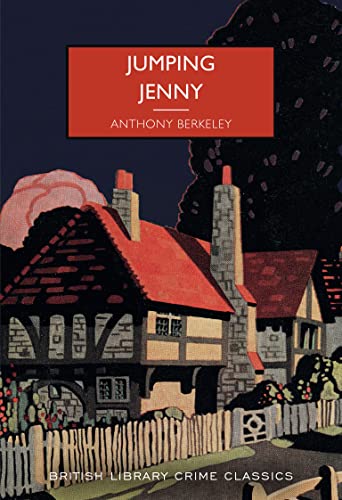 Beispielbild fr Jumping Jenny (British Library Crime Classics): 98: by Anthony Berkeley zum Verkauf von WorldofBooks