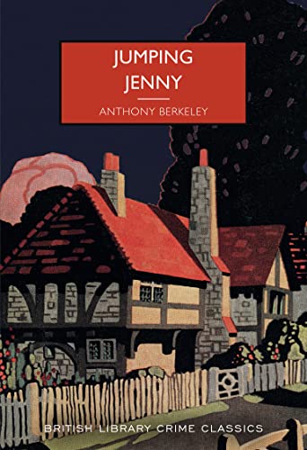 Stock image for Jumping Jenny (British Library Crime Classics): 98: by Anthony Berkeley for sale by WorldofBooks