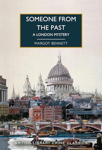 Beispielbild fr Someone from the Past: 121 (British Library Crime Classics): A London Mystery zum Verkauf von WorldofBooks