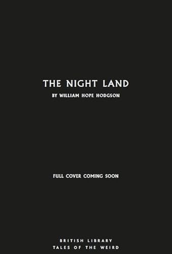 Beispielbild fr The Night Land zum Verkauf von Blackwell's