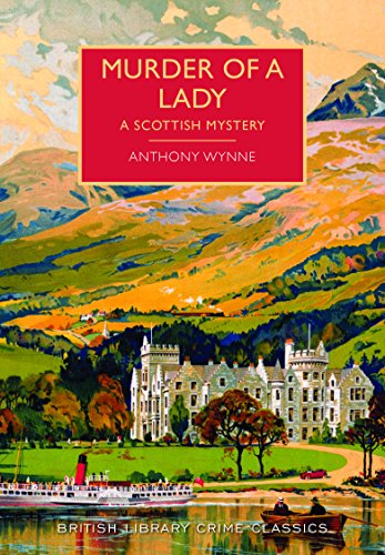 Beispielbild fr Murder of a lady: a Scottish mystery zum Verkauf von Idaho Youth Ranch Books