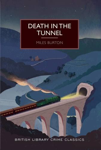 Beispielbild fr Death in the Tunnel (British Library Crime Classics) zum Verkauf von Monster Bookshop