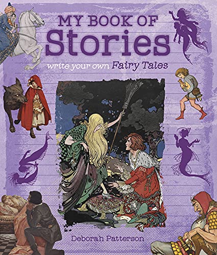Beispielbild fr My Book of Stories: Write Your Own Fairy Tales zum Verkauf von Greener Books