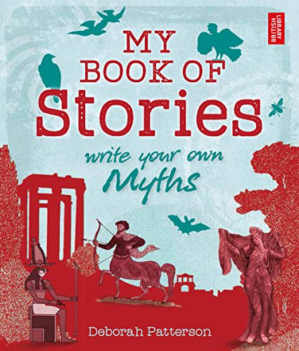 Stock image for Write Your Own Myths: My Book of Stories for sale by Hippo Books