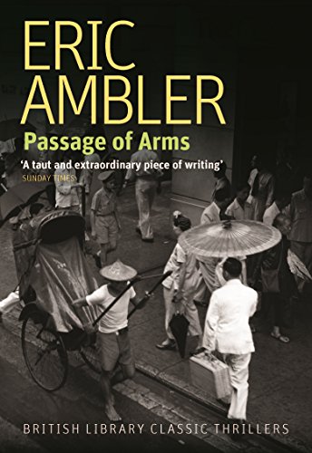 9780712356558: Passage of Arms (British Library Thriller Classics)