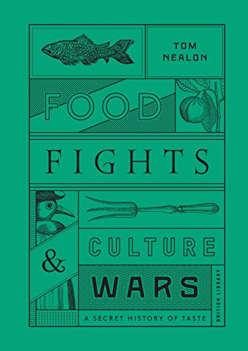 Beispielbild fr Food Fights and Culture Wars: A Secret History of Taste zum Verkauf von PlumCircle