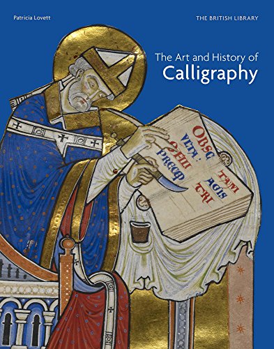 Stock image for The Art and History of Calligraphy for sale by AwesomeBooks
