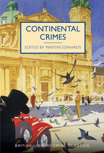 Stock image for Continental Crimes (British Library Crime Classics) for sale by Y-Not-Books