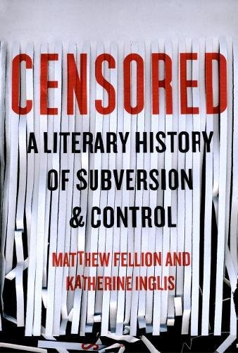 Beispielbild fr Censored: A Literary History of Subversion & Control zum Verkauf von WorldofBooks