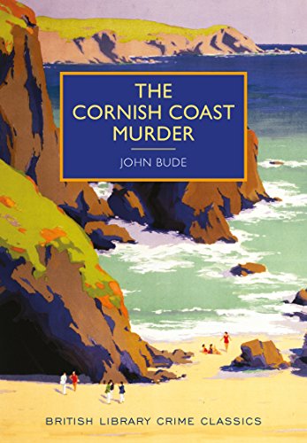 Stock image for The Cornish Coast Murder (British Library Crime Classics) for sale by Hippo Books