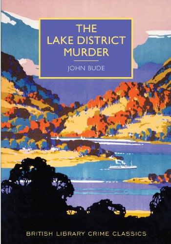 Imagen de archivo de The Lake District Murder (British Library Crime Classics) a la venta por Sarah Zaluckyj