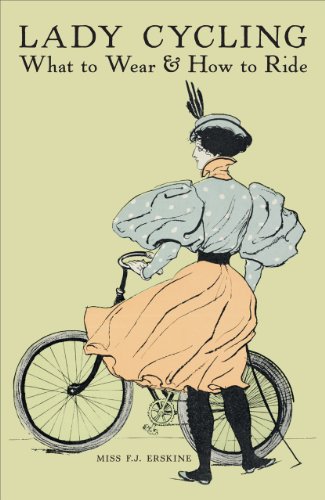 9780712357272: Lady Cycling: What to Wear & How to Ride: What to Wear and How to Ride