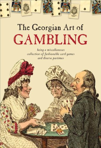 Beispielbild fr The Georgian Art of Gambling zum Verkauf von Books From California