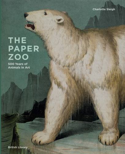 Beispielbild fr The Paper Zoo: 500 Years of Animals in Art zum Verkauf von AwesomeBooks