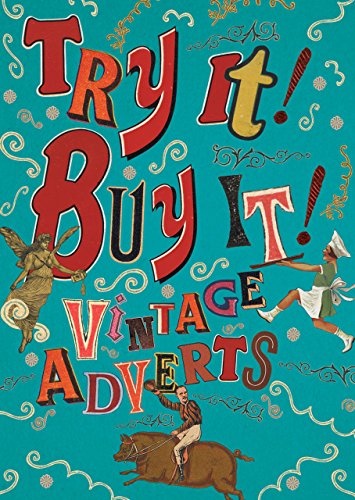 Beispielbild fr Try it! Buy it!: Vintage Adverts (British Library) zum Verkauf von WorldofBooks