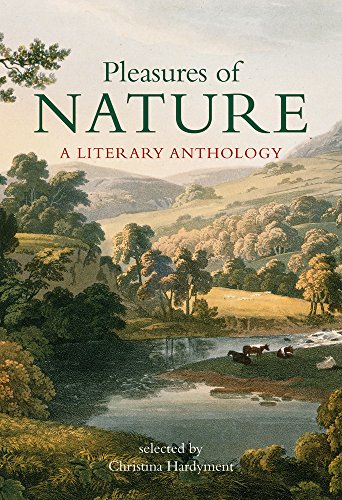 Stock image for Pleasures of Nature: A Literary Anthology for sale by BooksRun