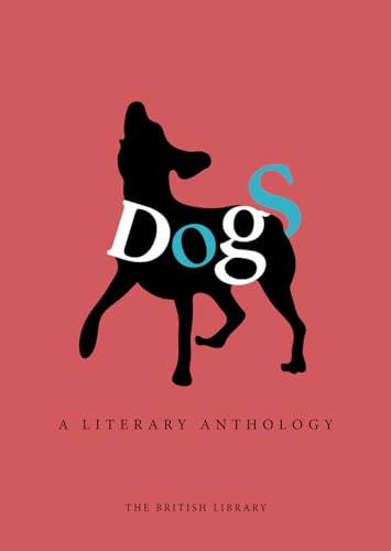 Beispielbild fr Dogs: A Literary Anthology zum Verkauf von More Than Words