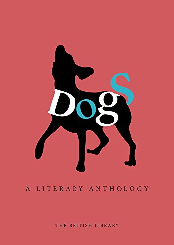Stock image for Dogs: A Literary Anthology for sale by More Than Words