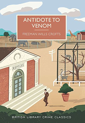 Stock image for Antidote to Venom (British Library Crime Classics) for sale by AwesomeBooks