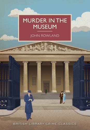 Stock image for Murder in the Museum (British Library Crime Classics) for sale by Wonder Book