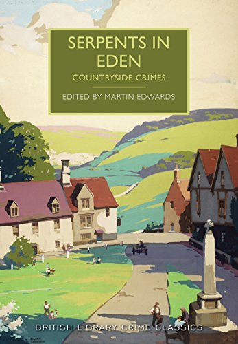 9780712357944: Serpents in Eden: Countryside Crimes (British Library Crime Classics)