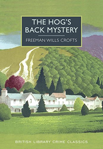 Imagen de archivo de The Hog's Back Mystery (British Library Crime Classics) a la venta por WorldofBooks