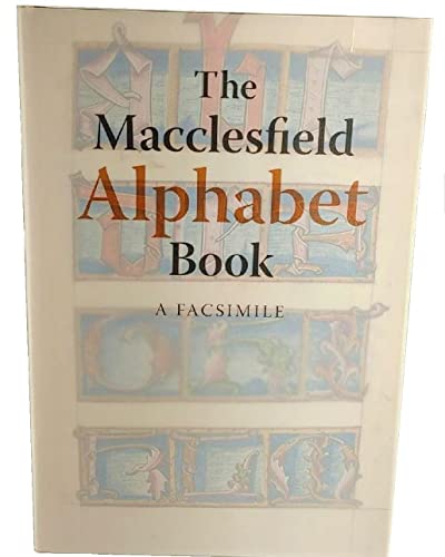 The Macclesfield Alphabet Book: A Facsimile - De Hamel, Christopher; Lovett, Patricia