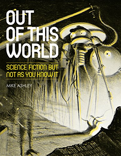 Out of This World: Science Fiction but not as you know it (9780712358316) by Ashley, Mike