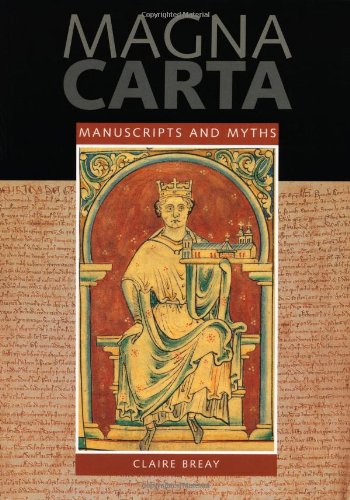 Beispielbild fr Magna Carta : Manuscripts and Myths zum Verkauf von Better World Books
