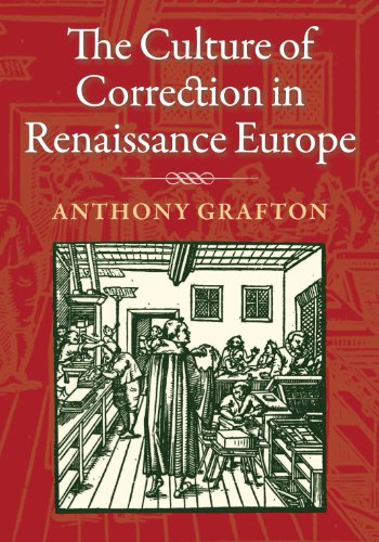 The Culture of Correction in Renaissance Europe (9780712358453) by Grafton, Anthony