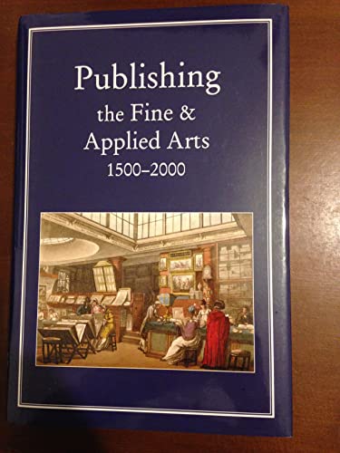 9780712358477: Publishing the Fine and Applied Arts