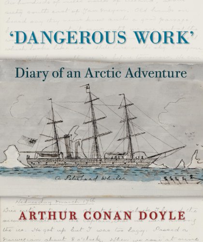 9780712358644: Dangerous Work: Diary of an Arctic Adventure [Idioma Ingls]