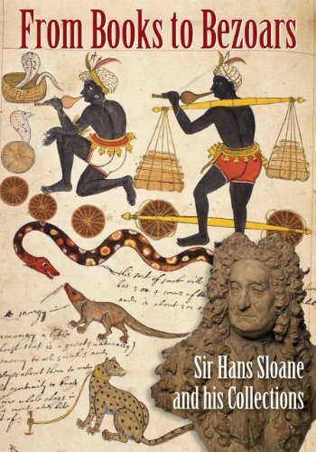 Imagen de archivo de From Books to Bezoars: Sir Hans Sloane and his Collections a la venta por Phatpocket Limited