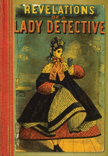 Beispielbild fr Revelations of a Lady Detective zum Verkauf von ThriftBooks-Atlanta