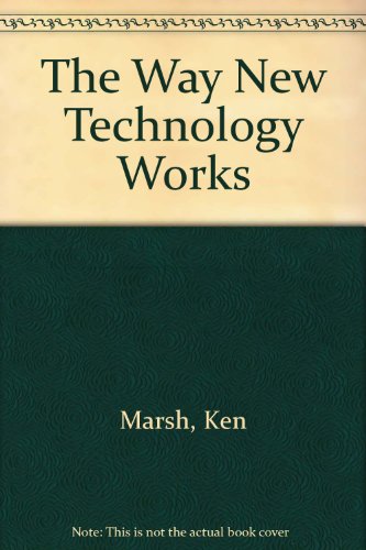9780712600460: The Way the New Technology Works