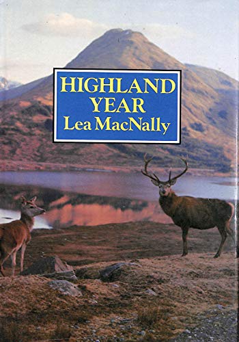 Imagen de archivo de HIGHLAND YEAR. By Lea MacNally. a la venta por Coch-y-Bonddu Books Ltd