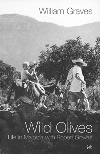 9780712601160: Wild Olives. A Life In Majorca With Robe: Life in Majorca With Robert Graves