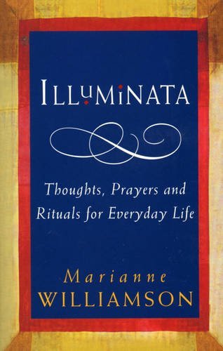 Stock image for Illuminata: Thoughts, Prayers and Rituals for Everyday Life for sale by Hafa Adai Books