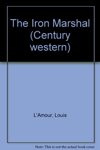 IRON MARSHAL (9780712601276) by L'Amour, Louis