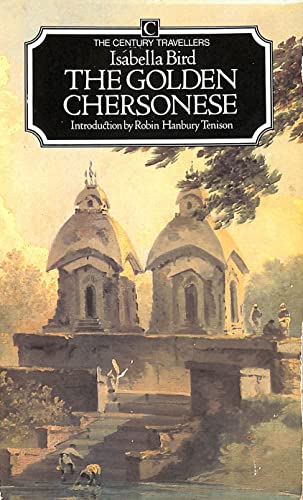 The Golden Chersonese and the Way Thither Introduction By Robin Hanbury-Tenison