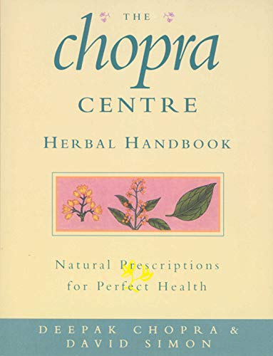 9780712601672: The Chopra Centre Herbal Handbook